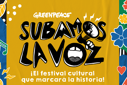 “Subamos la voz”: el festival cultural de Greenpeace anuncia sus primeros artistas confirmados